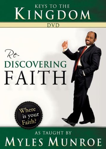 Stock image for Keys to the Kingdom DVD: Rediscovering Faith as Taught by Myles Munroe for sale by SecondSale