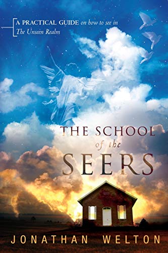 Stock image for School of the Seers: A Practical Guide on How to See in the Unseen Realm for sale by Brit Books