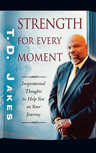 9780768431308: Strength for Every Moment: 50 Day Devotional: Inspirational Thoughts to Help You on Your Journey