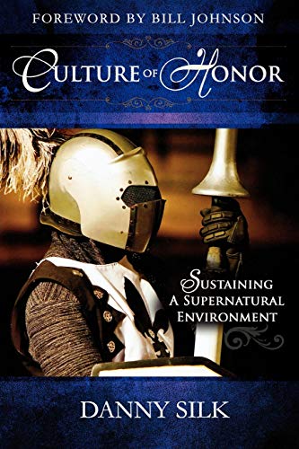 Stock image for Culture of Honor: Sustaining A Supernatural Environment for sale by Dream Books Co.