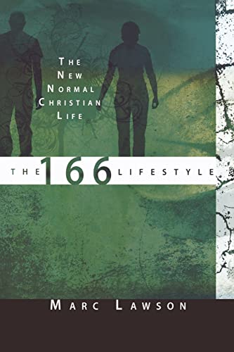 The 166 Lifestyle: The New Normal Christian Life (9780768431582) by Lawson, Marc
