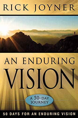 An Enduring Vision: 50 Days For An Enduring Vision (9780768432077) by Joyner, Rick