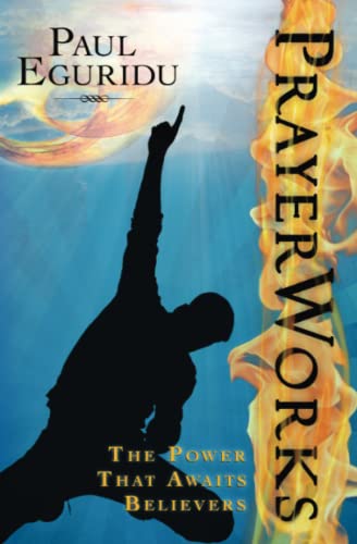 9780768432701: Prayer Works: The Power that Awaits Believers: The Power That Awatis Believers