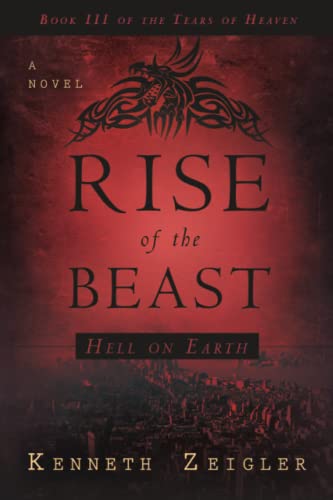 Stock image for Rise of the Beast: Hell on Earth (Tears of Heaven) for sale by HPB-Diamond
