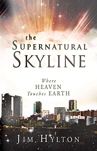 Imagen de archivo de The Supernatural Skyline: Where Heaven Touches Earth a la venta por Gulf Coast Books