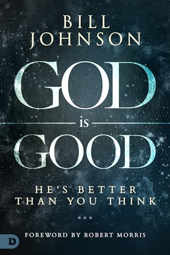 Stock image for God is Good: He's Better Than You Think for sale by SecondSale
