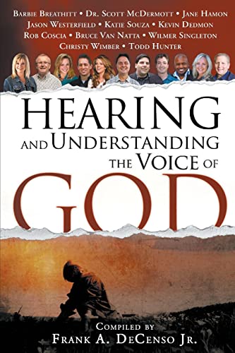 Hearing & Understanding the Voice of God (9780768438031) by DeCenso Jr., Frank