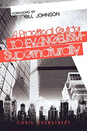 Imagen de archivo de A Practical Guide to Evangelism--Supernaturally a la venta por ThriftBooks-Dallas