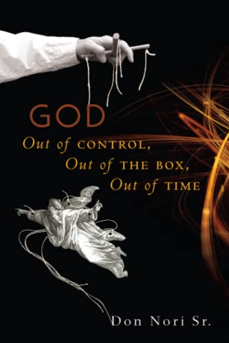 Beispielbild fr God: Out of Control, Out of the Box, Out of Time zum Verkauf von Buchpark