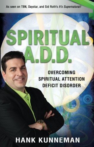 Stock image for Spiritual A.D.D.: Overcoming Spiritual Attention Deficit Disorder for sale by Goodwill of Colorado