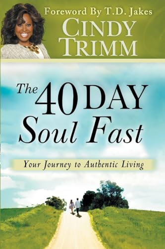 Beispielbild fr The 40 Day Soul Fast: Your Journey to Authentic Living zum Verkauf von Books From California