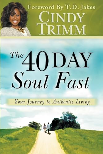 Imagen de archivo de The 40 Day Soul Fast: Your Journey to Authentic Living a la venta por SecondSale