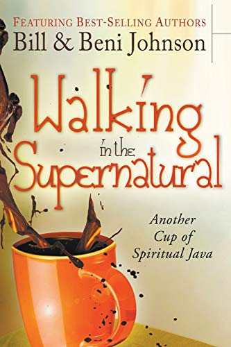 Beispielbild fr Walking in the Supernatural: Another Cup of Spiritual Java zum Verkauf von SecondSale