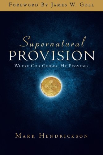 Beispielbild fr Supernatural Provision: Where God Guides, He Provides zum Verkauf von Orion Tech