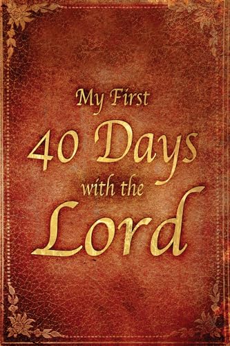 Stock image for My First 40 Days With the Lord for sale by Wonder Book