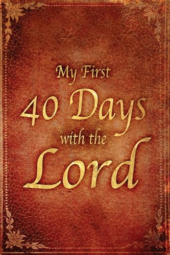 9780768441307: My First 40 Days With the Lord