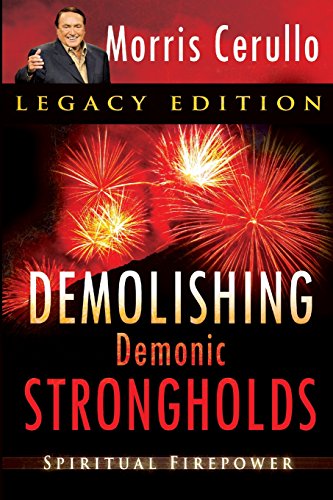 Beispielbild fr Demolishing Demonic Strongholds: Spiritual Firepower zum Verkauf von Wonder Book