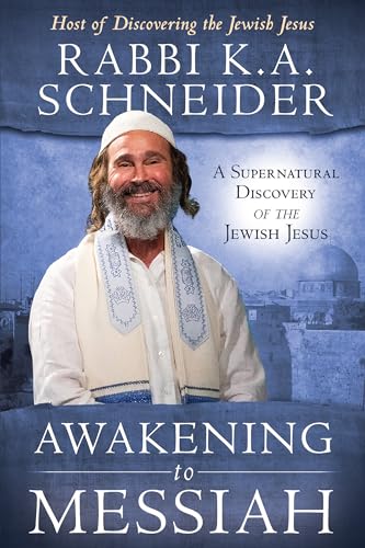 Stock image for Awakening to Messiah: A Supernatural Discovery of the Jewish Jesus for sale by Orion Tech
