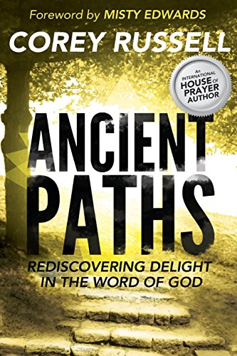 Beispielbild fr Ancient Paths: Rediscovering Delight in the Word of God zum Verkauf von SecondSale