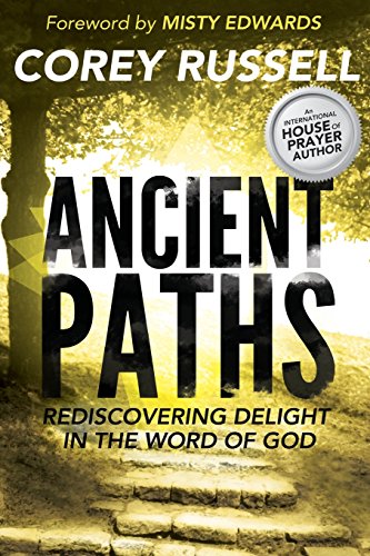Stock image for Ancient Paths: Rediscovering Delight in the Word of God for sale by BooksRun