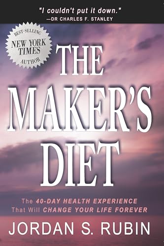 9780768442397: The Maker's Diet: The 40-day health experience that will change your life forever