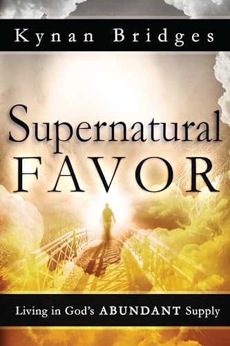 Stock image for Supernatural Favor : Living in God's Abundant Supply for sale by Better World Books