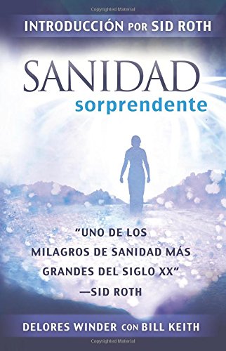 Stock image for Sanidad Sorprendente (Spanish Edition) for sale by GF Books, Inc.