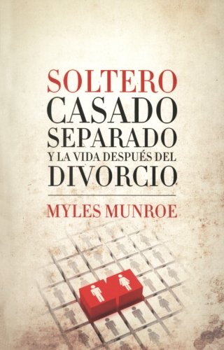 Imagen de archivo de Soltero, Casado, Separado y la Vida Despus del Divorcio (Spanish Edition) a la venta por Books Unplugged