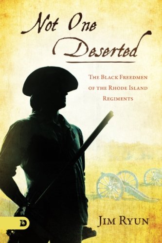 Imagen de archivo de Not One Deserted: The Black Freedmen of the Rhode Island Regiments a la venta por WorldofBooks