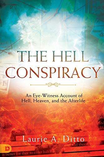 Stock image for The Hell Conspiracy: An Eye-witness Account of Hell, Heaven, and the Afterlife for sale by HPB-Diamond