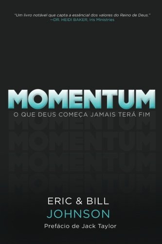 Stock image for Momentum: O Que Deus Comea Jamais Ter Fim (Portuguese Edition) for sale by Revaluation Books