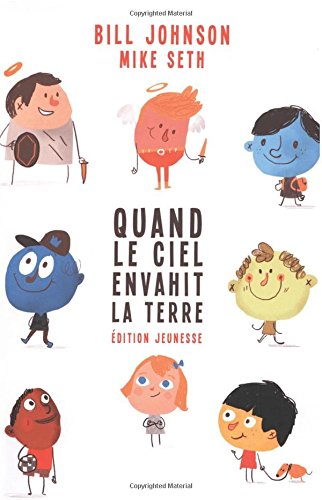 Stock image for Quand Le Ciel Envahit La Terre: Guide Pratique Jeunesse Pour Une Vie Marque Par Le Divin (French Edition) for sale by GF Books, Inc.