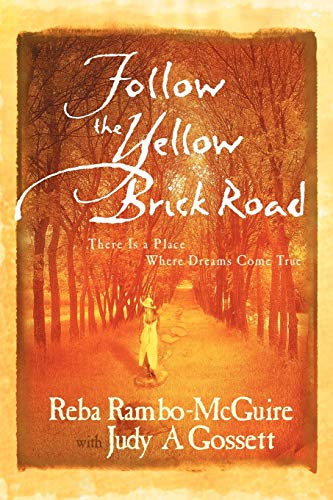 9780768450101: Follow the Yellow Brick Road: There is a Place Where Dreams Come True