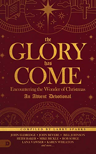 Imagen de archivo de The Glory Has Come: Encountering the Wonder of Christmas [An Advent Devotional] a la venta por Ria Christie Collections