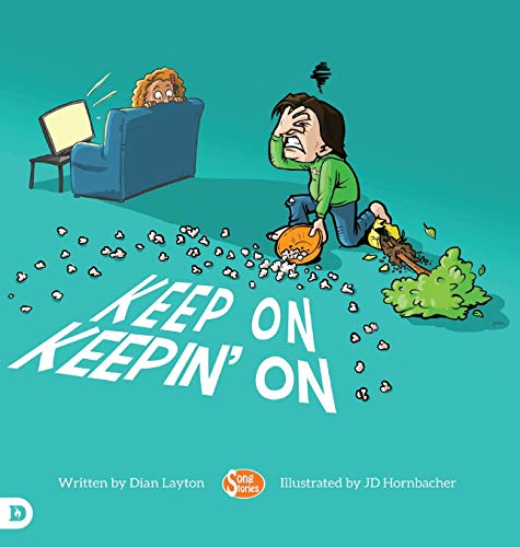 Beispielbild fr Keep On Keepin` On: Helping Kids to Never Give Up! zum Verkauf von Buchpark