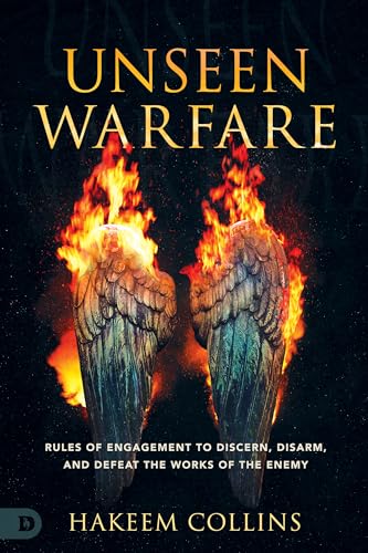 Stock image for Unseen Warfare: Rules of Engagement to Discern, Disarm, and Defeat the Works of the Enemy for sale by London Bridge Books