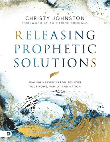 Beispielbild fr Releasing Prophetic Solutions (Large Print Edition): Praying Heaven's Promises Over Your Home, Family, and Nation zum Verkauf von Ergodebooks