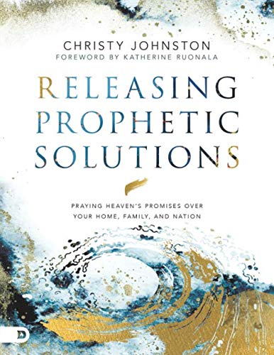 Stock image for Releasing Prophetic Solutions (Large Print Edition): Praying Heaven's Promises Over Your Home, Family, and Nation for sale by Ergodebooks