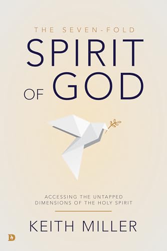 Stock image for The Seven-Fold Spirit of God: Accessing the Untapped Dimensions of the Holy Spirit for sale by London Bridge Books