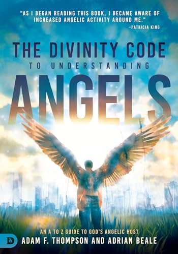 Beispielbild fr The Divinity Code to Understanding Angels: An A to Z Guide to God's Angelic Host zum Verkauf von GF Books, Inc.
