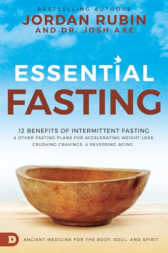 Beispielbild fr Essential Fasting: 12 Benefits of Intermittent Fasting and Other Fasting Plans for Accelerating Weight Loss, Crushing Cravings, and Reversing Aging zum Verkauf von Goodwill of Colorado