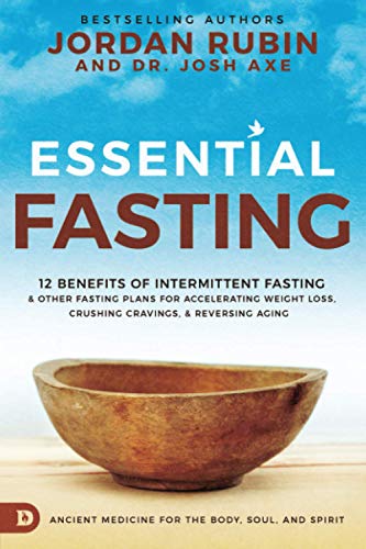 Beispielbild fr Essential Fasting: 12 Benefits of Intermittent Fasting and Other Fasting Plans for Accelerating Weight Loss, Crushing Cravings, and Reversing Aging zum Verkauf von SecondSale