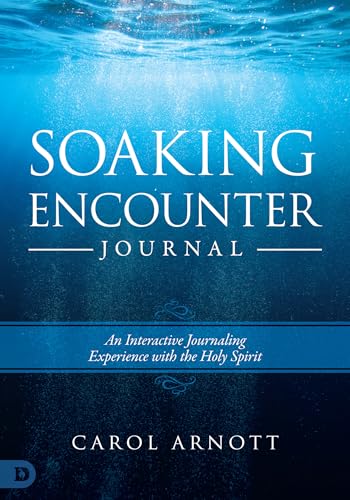 Stock image for Soaking Encounter Journal: An Interactive Journaling Experience with the Holy Spirit for sale by SecondSale