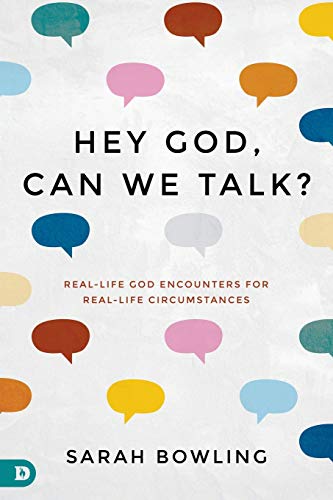 Stock image for Hey God, Can We Talk?: Real-Life God Encounters for Real-Life Circumstances for sale by Your Online Bookstore