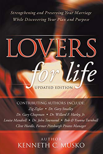 Beispielbild fr Lovers for Life (Updated Edition): Strengthening and Preserving Your Marriage While Discovering Your Plan and Purpose zum Verkauf von SecondSale