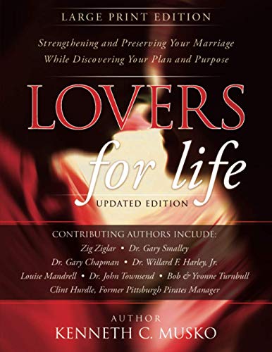 Stock image for Lovers for Life (Updated Edition) (Large Print Edition): Strengthening and Preserving Your Marriage While Discovering Your Plan and Purpose for sale by Ergodebooks