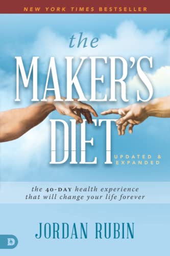 9780768456264: The Maker's Diet: Updated and Expanded: The 40-Day Health Experience That Will Change Your Life Forever