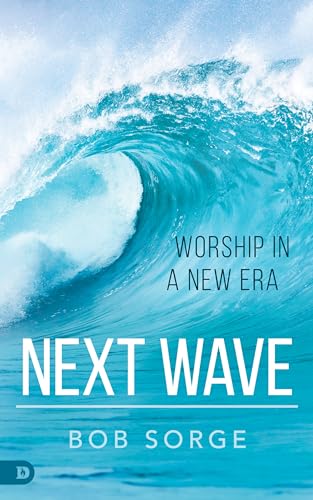 Imagen de archivo de Next Wave: Worship in a New Era a la venta por Reliant Bookstore