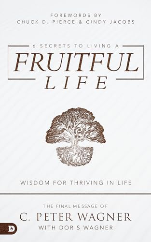 Stock image for 6 Secrets to Living a Fruitful Life: Wisdom for Thriving in Life for sale by SecondSale