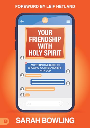 Stock image for Your Friendship with Holy Spirit: An Interactive Guide to Growing Your Relationship with God for sale by ThriftBooks-Dallas